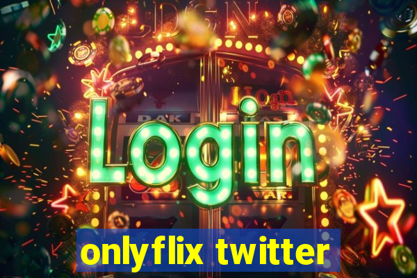 onlyflix twitter